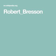 Robert Bresson