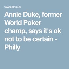 Annie Duke