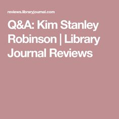 Kim Stanley Robinson