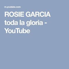 Rosie Garcia