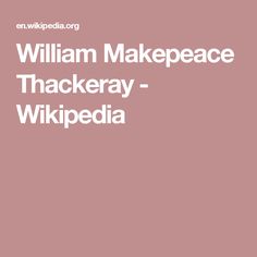 William Makepeace Thackeray