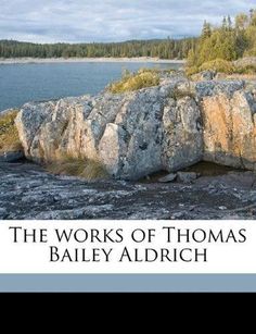 Thomas Bailey Aldrich