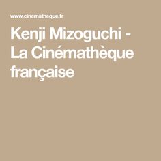 Kenji Mizoguchi