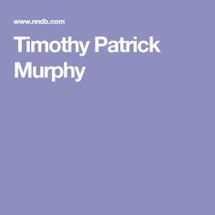 Timothy Patrick Murphy