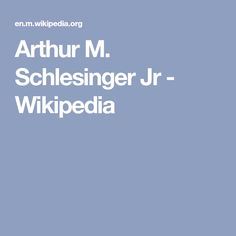 Arthur M. Schlesinger Jr.