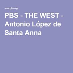 Antonio Lopez de Santa Anna