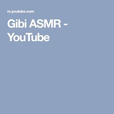 Gibi ASMR