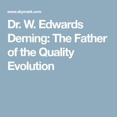 W Edwards Deming