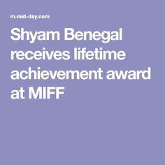 Shyam Benegal