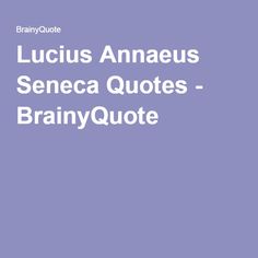 Lucius Annaeus Seneca