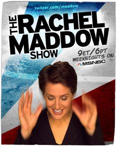 Rachel Maddow