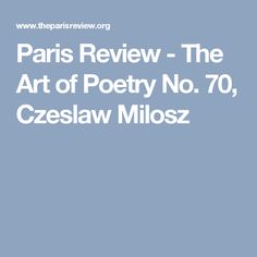 Czeslaw Milosz