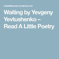 Yevgeny Yevtushenko