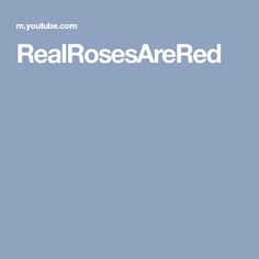 Realrosesarered