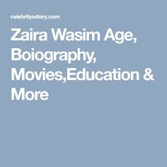 Zaira Wasim