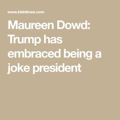 Maureen Dowd