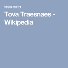 Tova Traesnaes