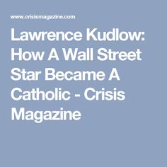 Lawrence Kudlow