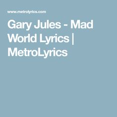 Gary Jules