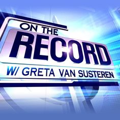 Greta Van Susteren