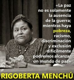 Rigoberta Menchu